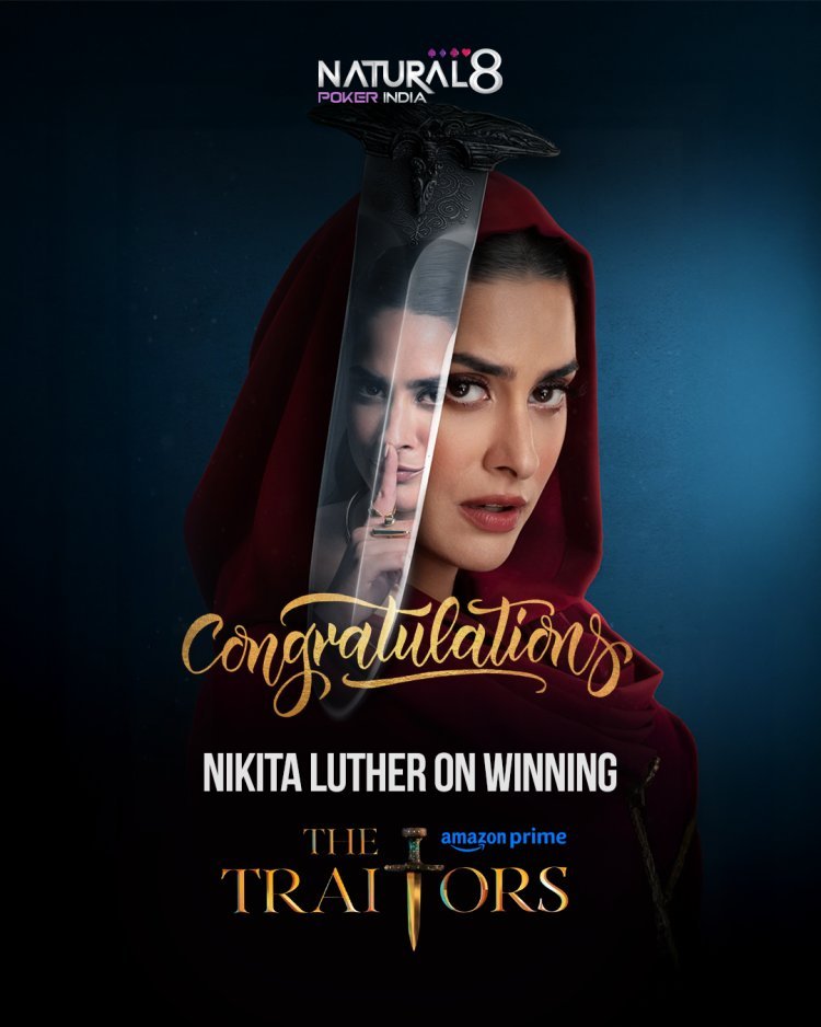 Natural8 India brand ambassador Nikita Luther uses her poker skills to win on Amazon Prime’s The Traitors India