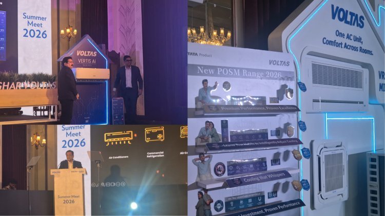 ‘हर घर वोल्टास’ के साथ समर 2026 में हर भारतीय घर को मिलेगा स्मार्ट और पर्सनलाइज्ड कूलिंग अनुभव