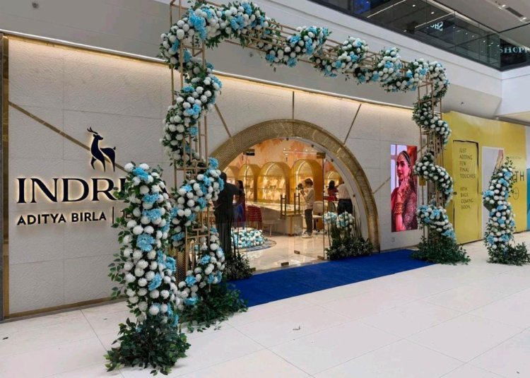 आदित्य बिरला ज्वेलरी का ‘इंद्रिया’ ब्रांड अब और करीब-दिल्ली-एनसीआर में दो नए स्टोर लॉन्च